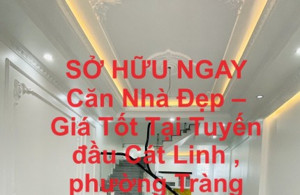 SỞ HỮU NGAY Căn Nhà Đẹp – Giá Tốt Tại  Tràng Cát, Hải An ,Hải Phòng